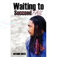 Image 1 of Waiting to Fail (Paperback) - Antonio Smith 