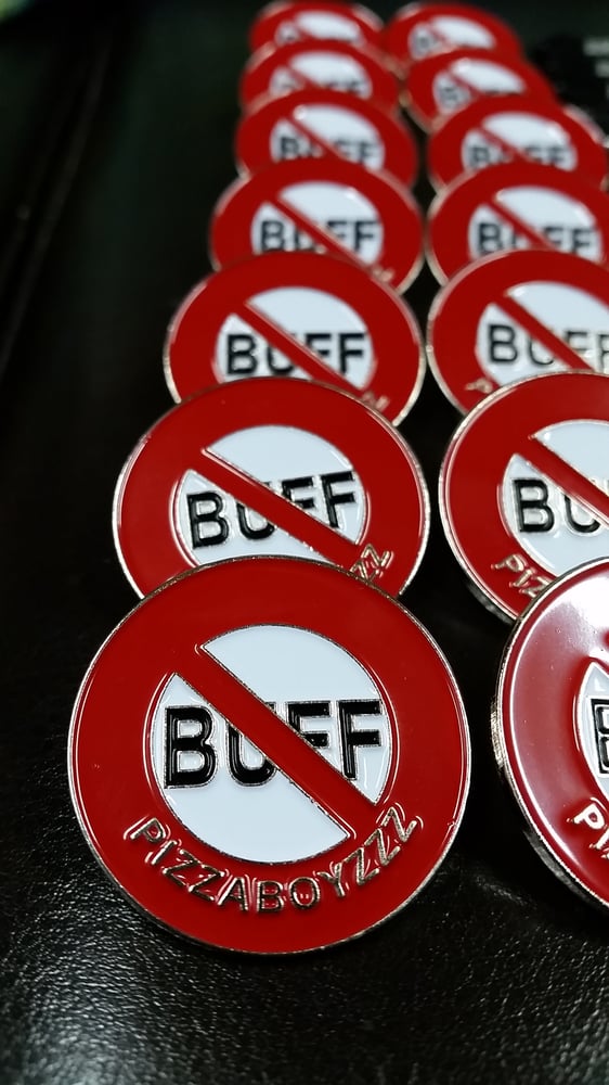Image of FUCK THE BUFF LAPEL PIN LARGER SIZE limited run