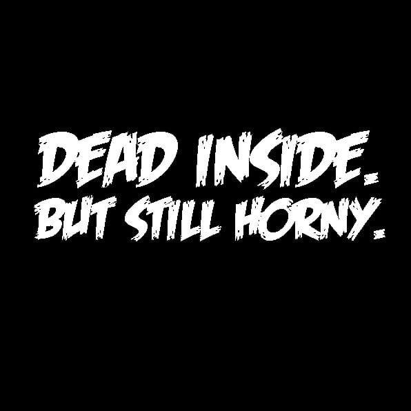 Image of Dead Inside ... Ladies & Guys T-Shirt