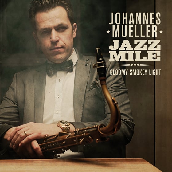 Image of Johannes Muellers JAZZ MILE - Gloomy Smokey Light PR 22