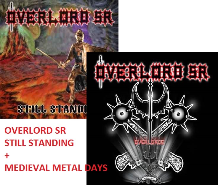 Image of OVERLORD SR STILL STANDING CD + MEDIEVAL METAL DAYS / 2 CD