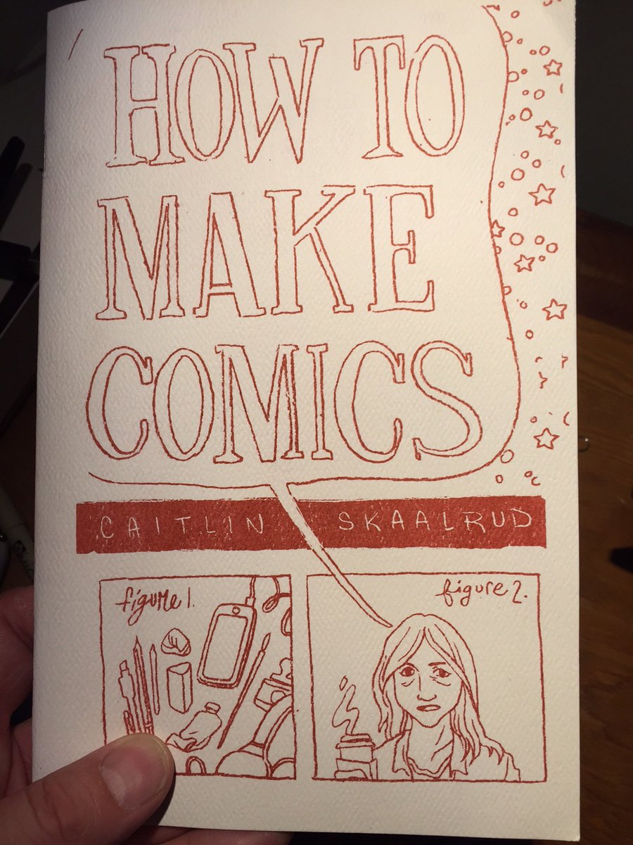 Image of HOW TO MAKE COMICS by Caitlin Skaalrud