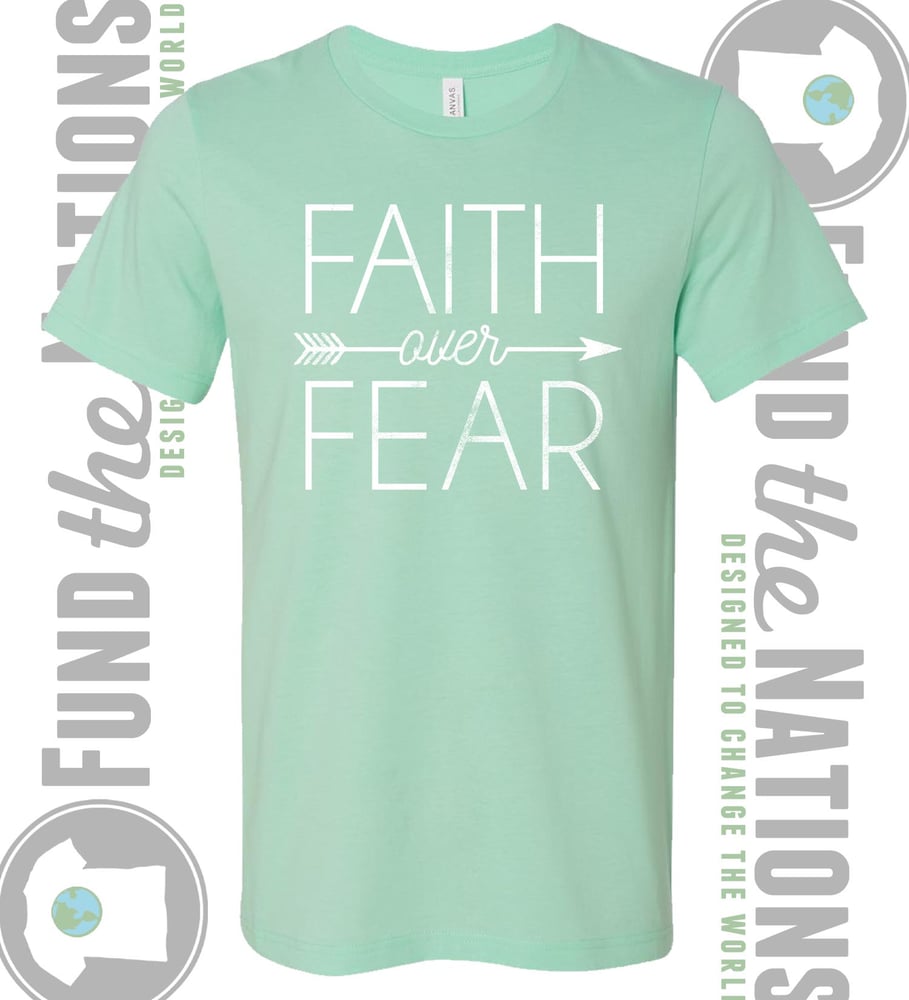 Image of MINT-Faith Over Fear Shirt