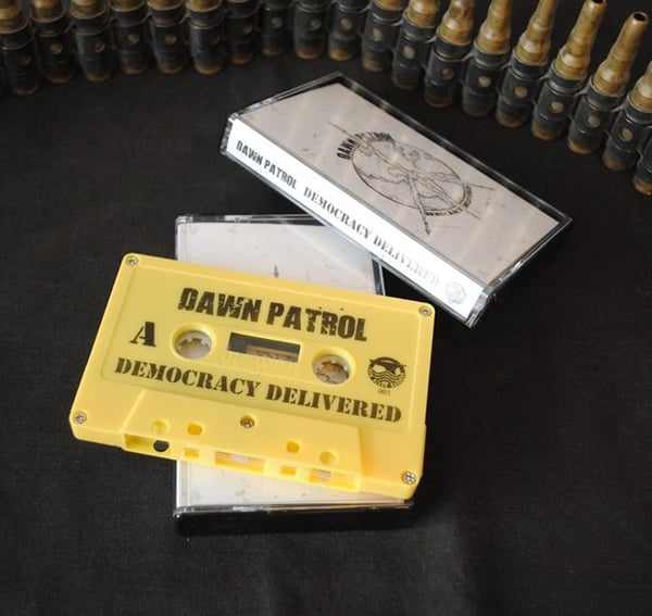 Image of Dawn Patrol - Democracy Delivered Cassette