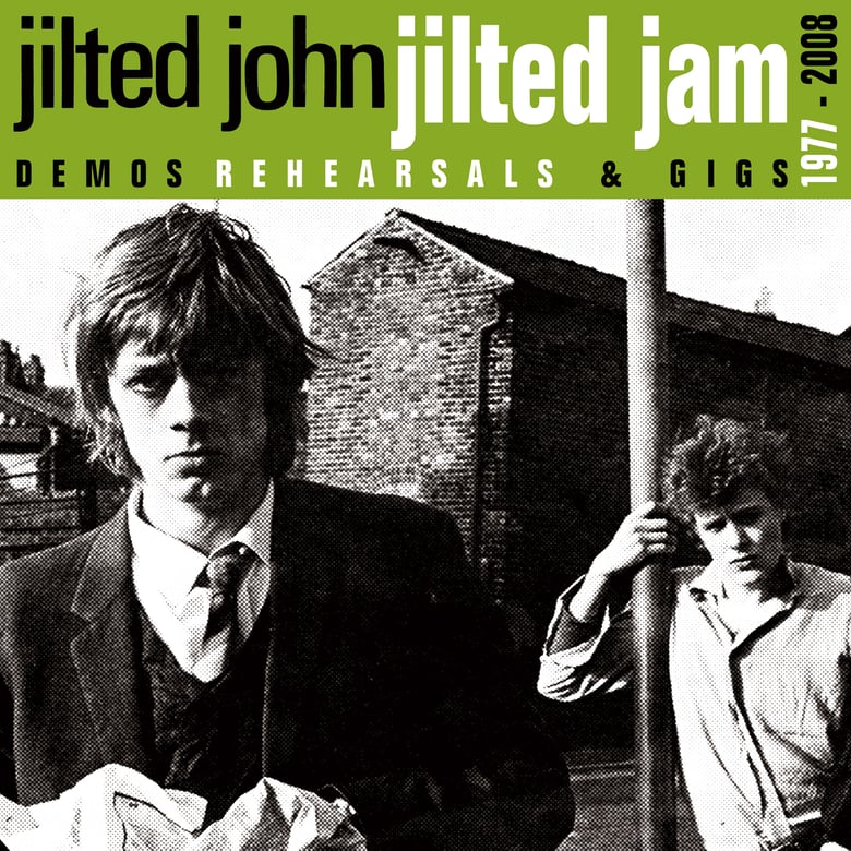 Image of Jilted John - Jilted Jam (Demos, Rehearsals And Gigs 1977-2008) CD
