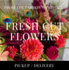 Fresh Cut Flowers (Farm Pickup / Delivery)