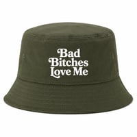 Bad Bitches Love Me Bucket Hat OLIVE