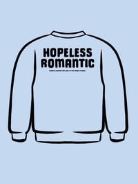 Image 4 of Hopeless Romantic Sweatshirt 