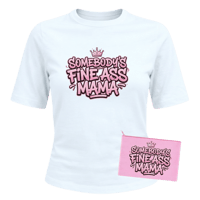 Image 1 of Somebody’s Fine Ass Mama T-shirt & Free Make Up Bag 🌸