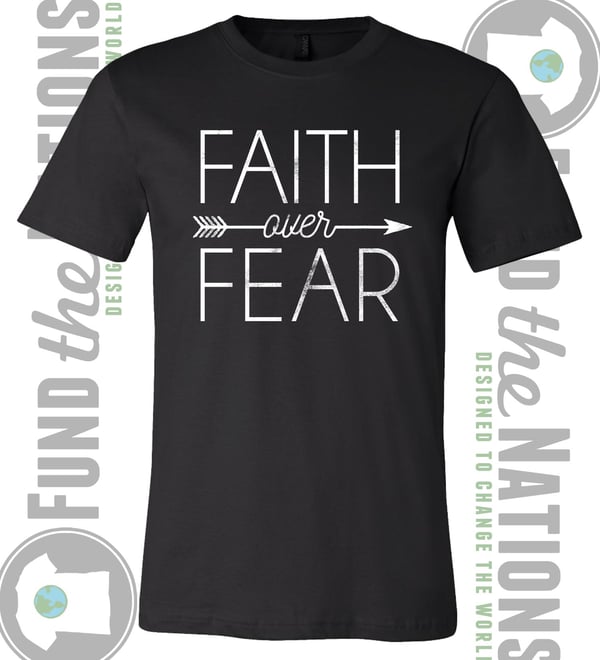 Image of BLACK-Faith Over Fear shirt