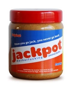 Image of Jackpot Mother Fucking Peanut Butter
