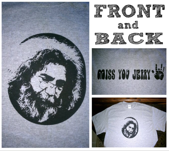 Image of Miss You Jerry T-Shirt with Miss You Jerry on back. Price includes Shipping!