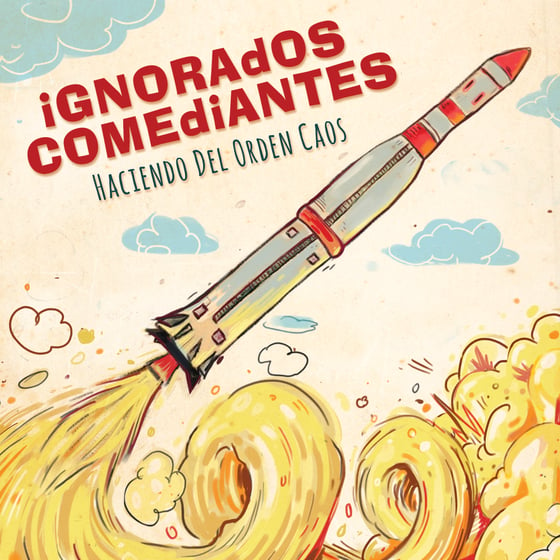 Image of Ignorados Comediantes - Haciendo Del Orden Caos 7"