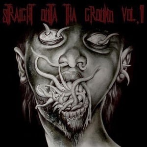 Image of Straight Outta The Ground Vol.1