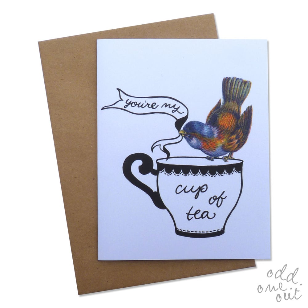 Image of You're my Cup of Tea - Greeting Card