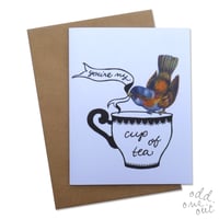 You're my Cup of Tea - Greeting Card