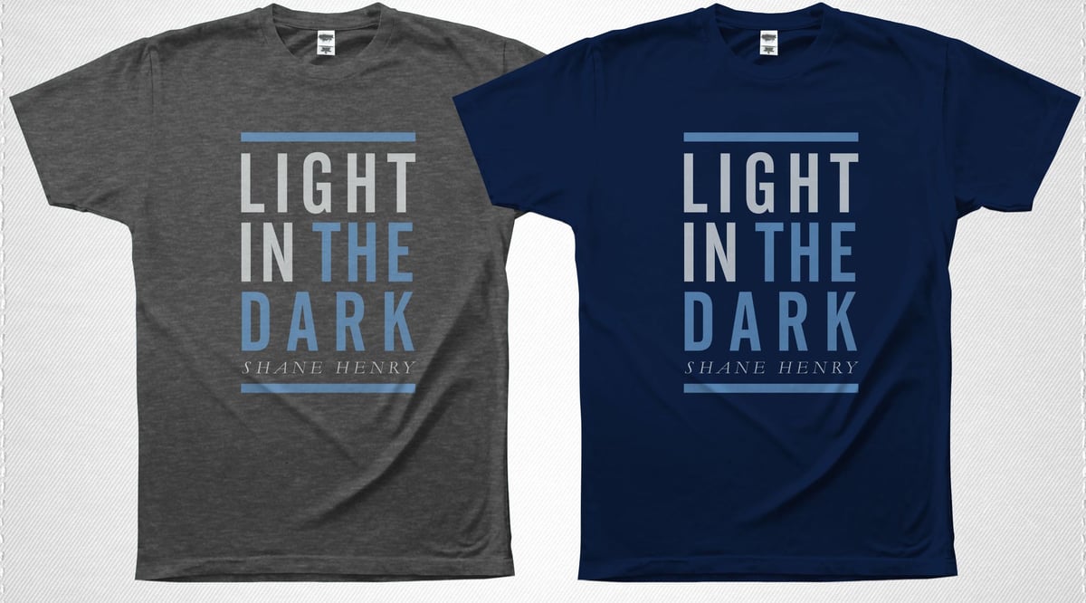 Image of "Light in the Dark" T-Shirt Shane Henry 