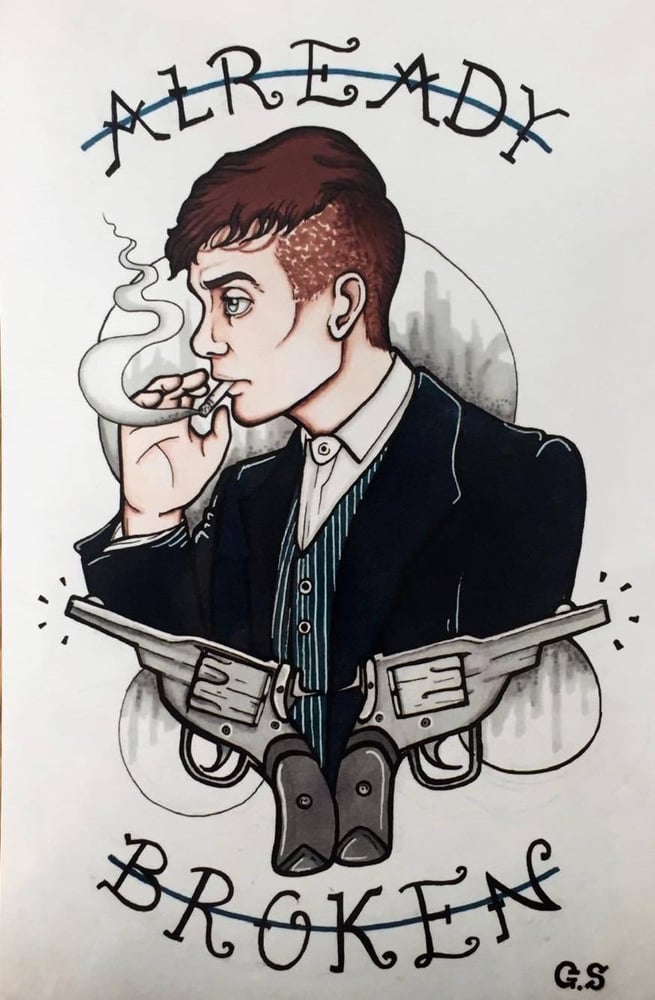 Image of Tommy Shelby 'Already Broken' Print