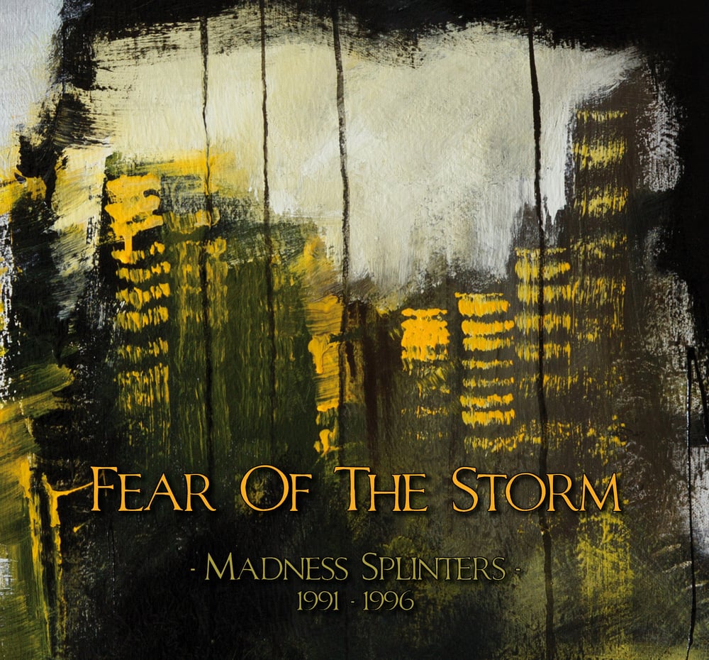 FEAR OF THE STORM "Madness Splinters (1991-1996)" SILVER EDITION