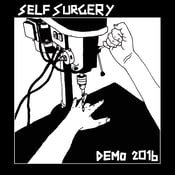 Image of  SELF SURGERY - demo 2016 7" vinyl PREORDER