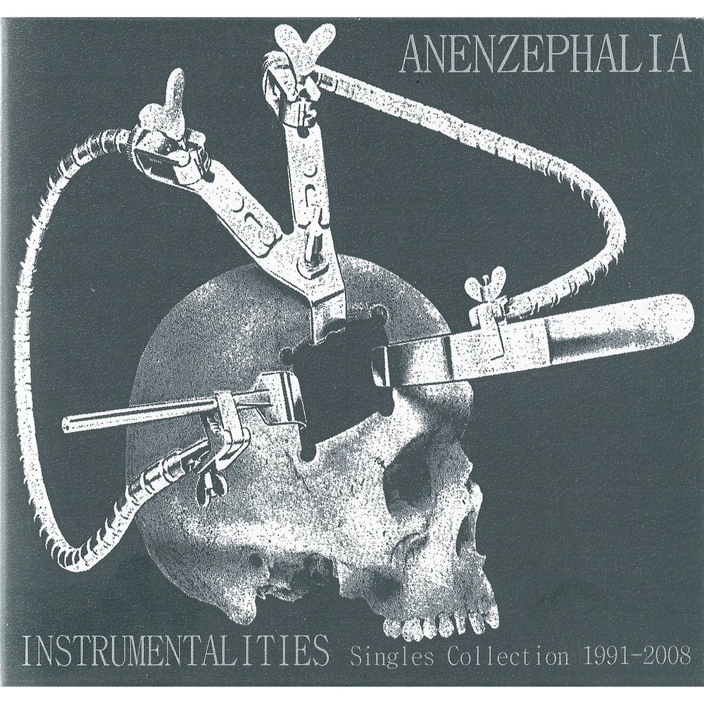Image of Anenzephalia "Instrumentalities (Singles Collection 1991-2008)"