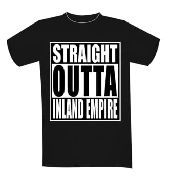 Image of STRAIGHT OUTTA INLAND EMPIRE T-SHIRT
