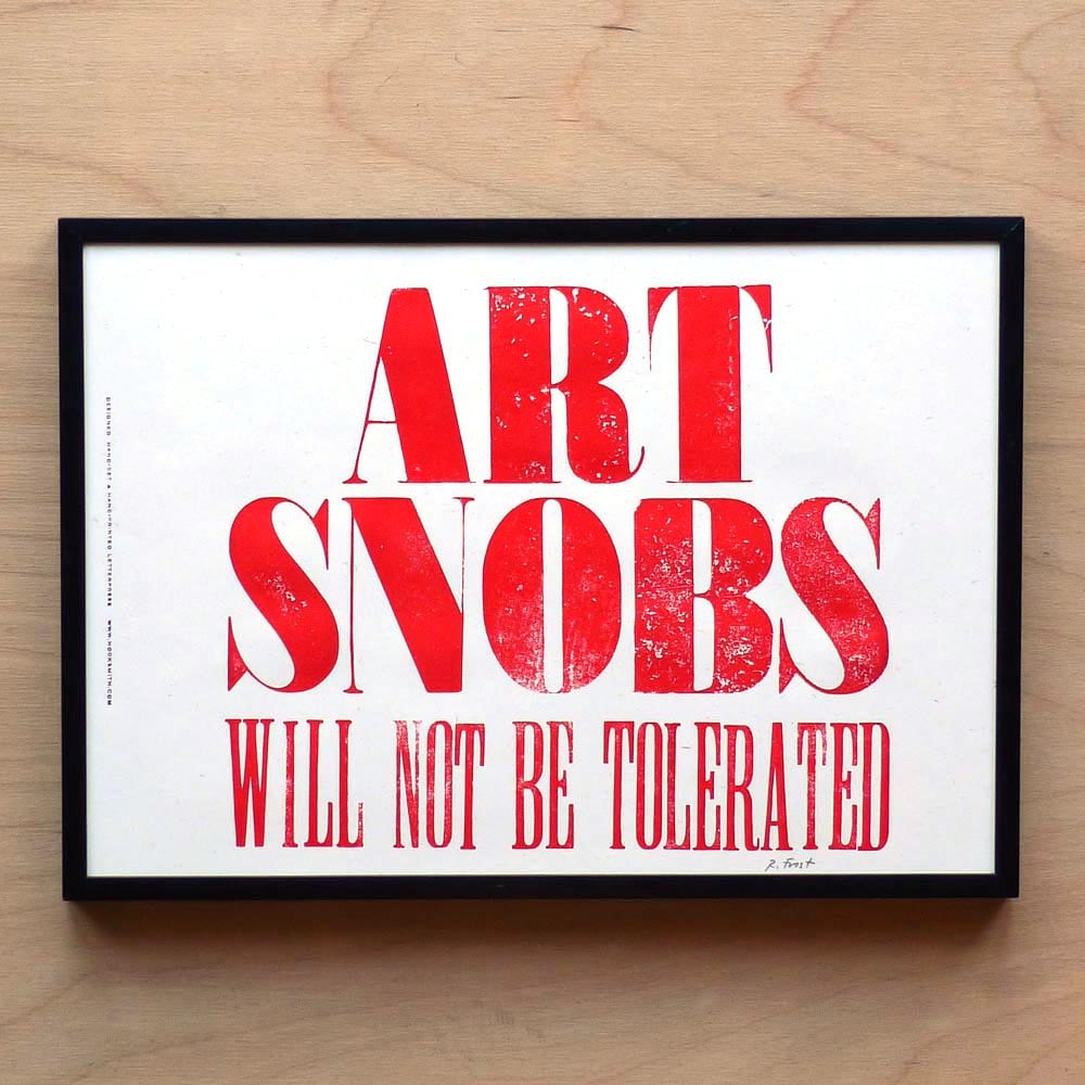 Image of "Art snobs will not be tolerated" print by Hooksmith Press
