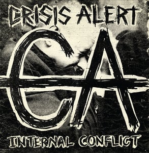 Image of CRISIS ALERT - "Internal Conflict" 7"