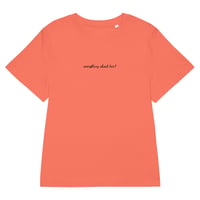 Image 3 of THE CASUAL COOL GIRL T - EVERYTHING ABOUT HER!