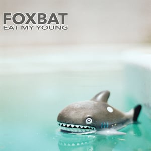 Image of Foxbat- Eat My Young (CD/Cassette)