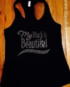 "MY BLACK IS BEAUTIFUL" BLING TANK
