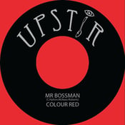 Image of Colour Red - 'Mr Bossman' - 7" vinyl (Upstir records JA)
