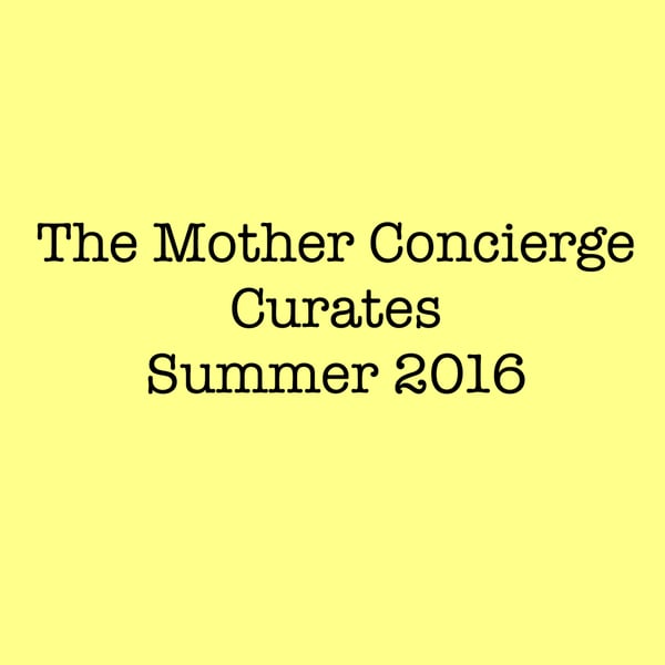 Image of The Mother Concierge Curates Summer 2016