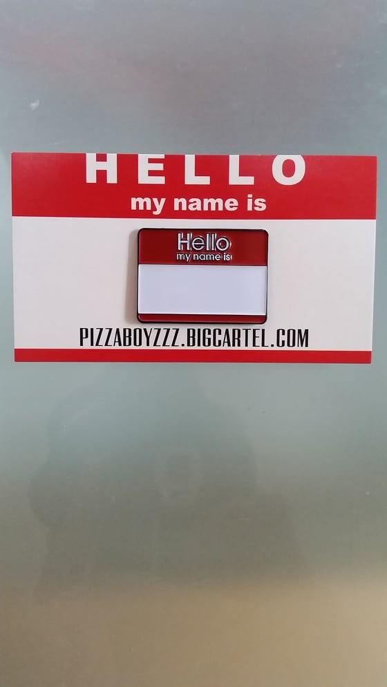 Image of "HELLO MY NAME IS" 1.25" LAPEL