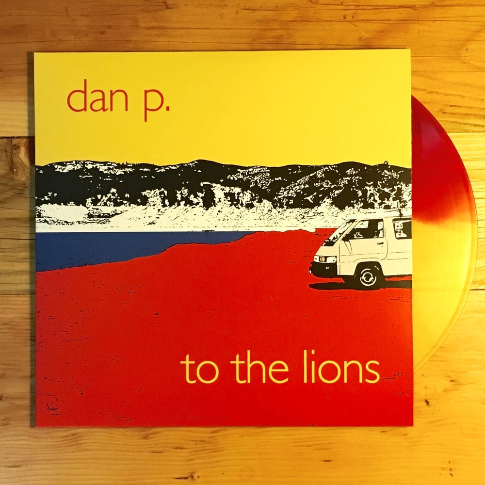 Image of Dan P.- "To The Lions" Full length vinyl record