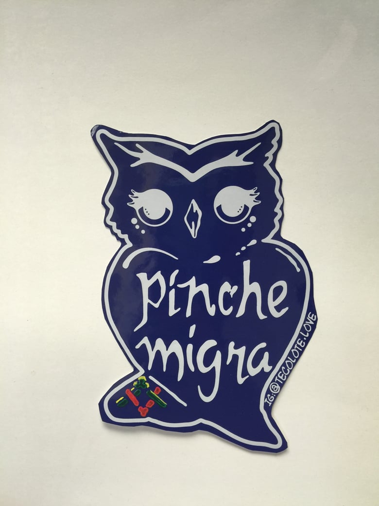 Image of Pinche Migra Blue & White - Large