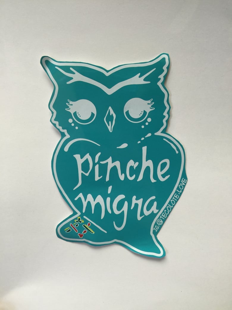 Image of Pinche Migra Turquoise and White - Large