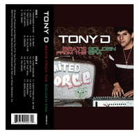 Image 2 of Tony D "Beats From The Golden Era" Limited Edition Cassette