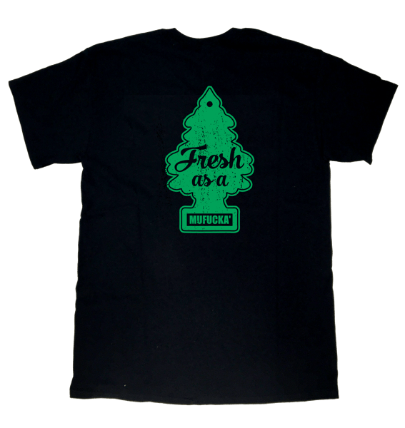 Image of Fresh as a Mufucka' T-Shirt