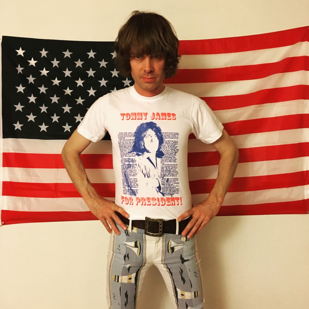 Image of Tommy James For President t-shirt