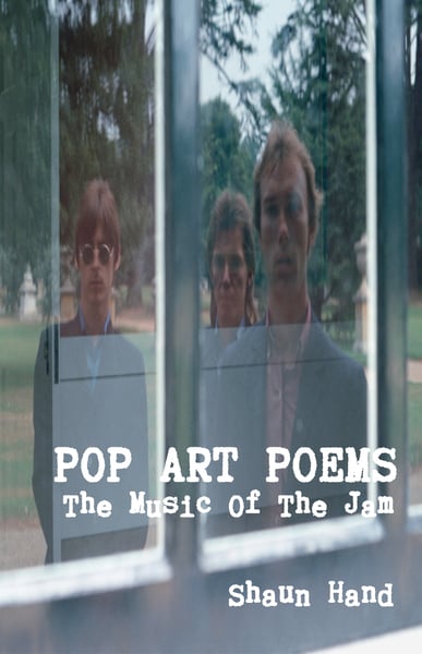 Image of POP ART POEMS - THE MUSIC OF THE JAM - LTD. EDITION PAPERBACK