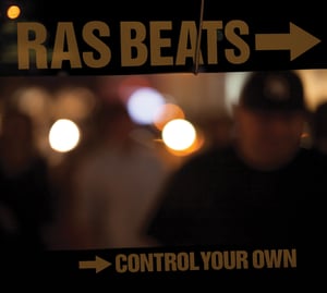 Image of RAS BEATS - CONTROL YOUR OWN Limited Edition CD.