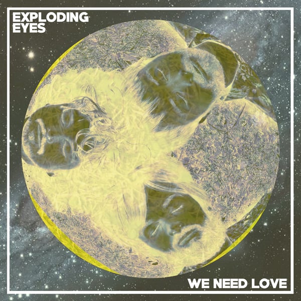 Image of Exploding Eyes - We Need Love (CD Single)