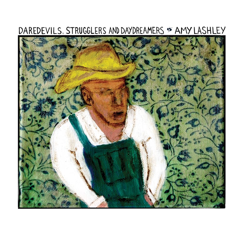 Image of Amy Lashley -Daredevils, Strugglers and Daydreamers