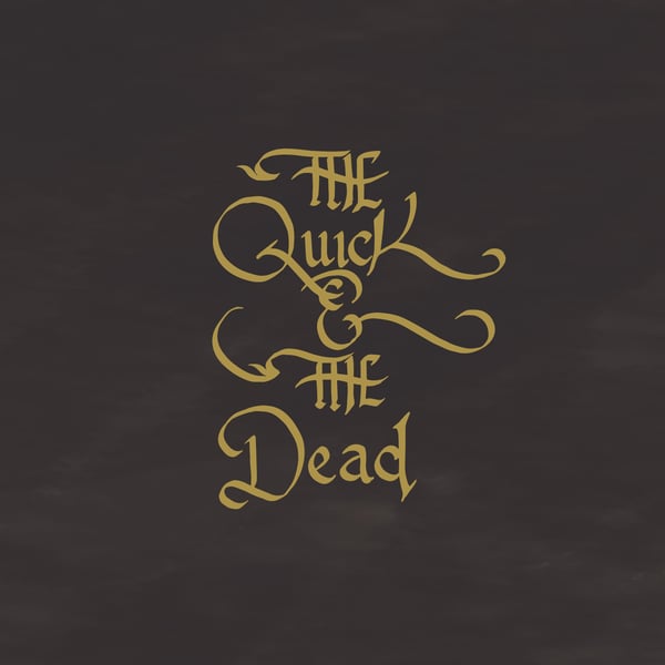 Image of the Quick & the Dead