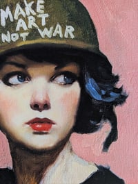 Image 3 of Make Art Not War Limited Edition Prints 