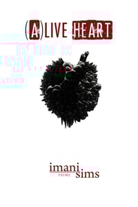 Image 1 of A(Live) Heart by Imani Sims
