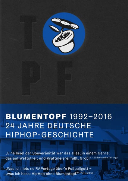 Image of BUCH: TOPF / 24 Jahre Deutsche HipHop-Geschichte (Standard Edition)