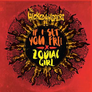 Image of The Wicked Whispers - If I Set You Free / Zodiac Girl PRE-ORDER