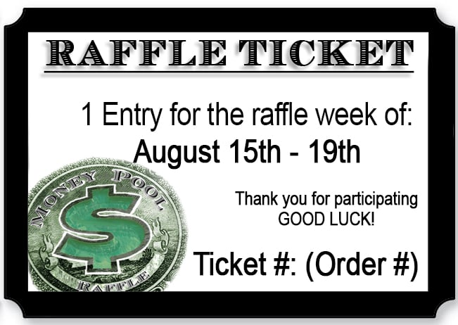 Image of Money Pool Raffle Ticket Aug 15-19